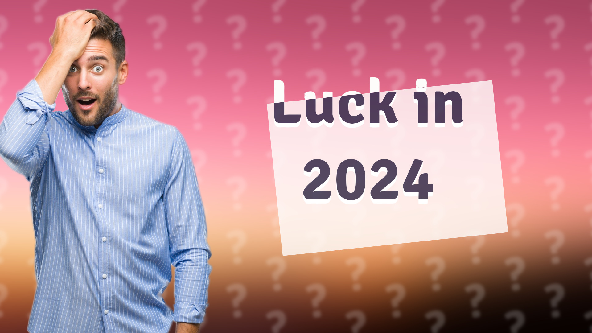 Luck in 2024