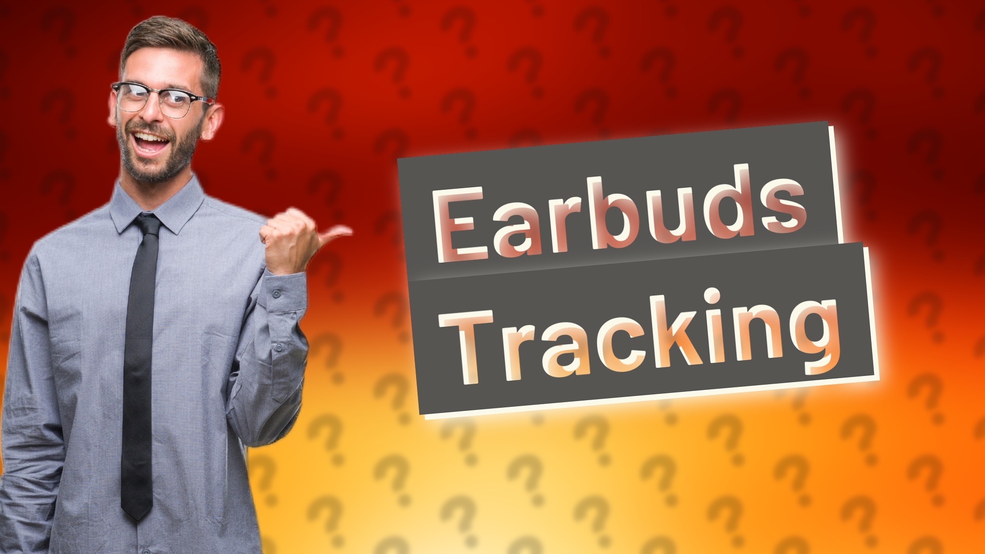 Earbuds Tracking