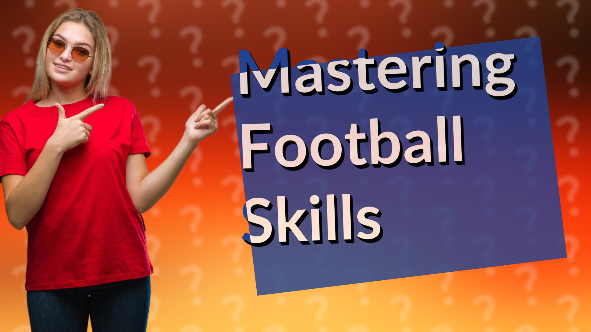 Mastering Football Skills