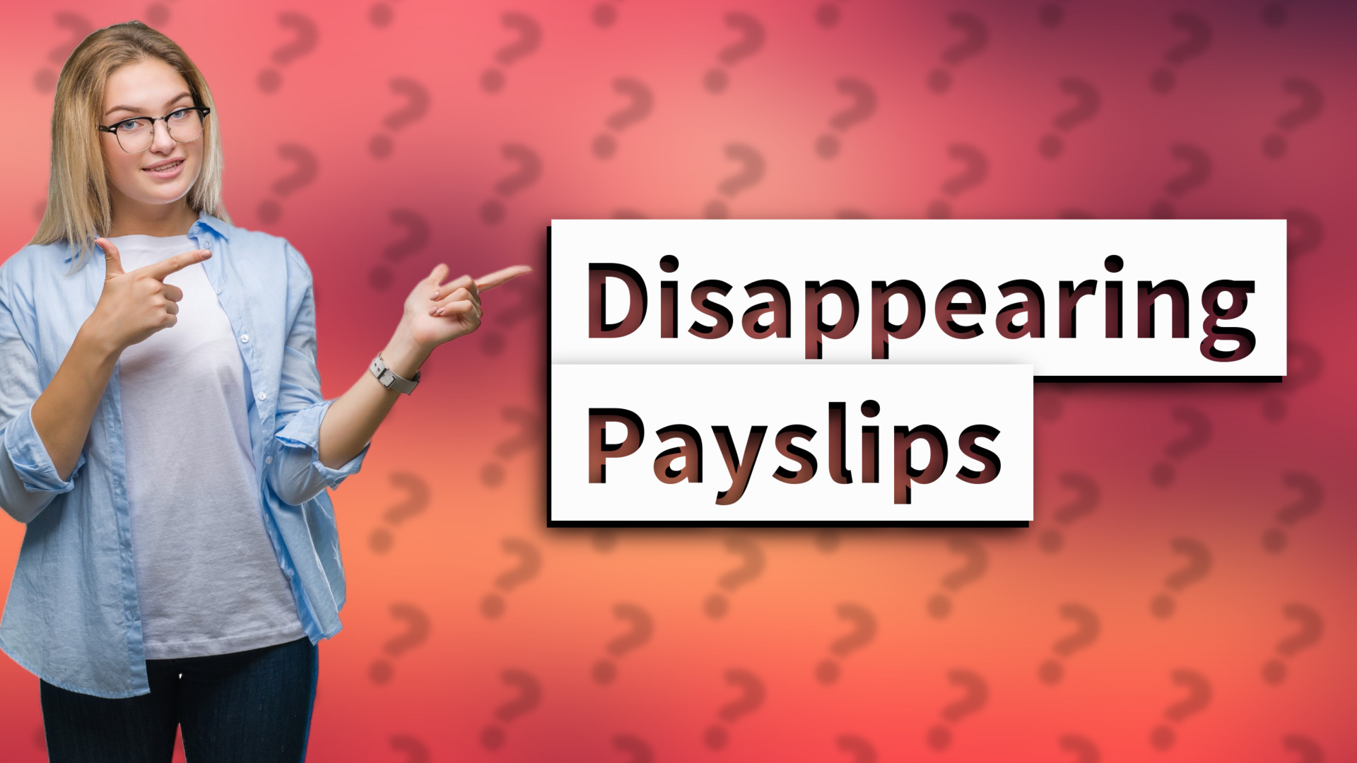 Disappearing Payslips