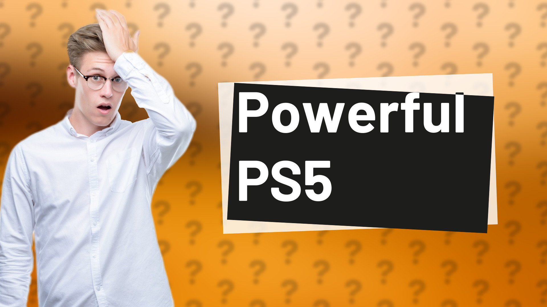 Powerful PS5