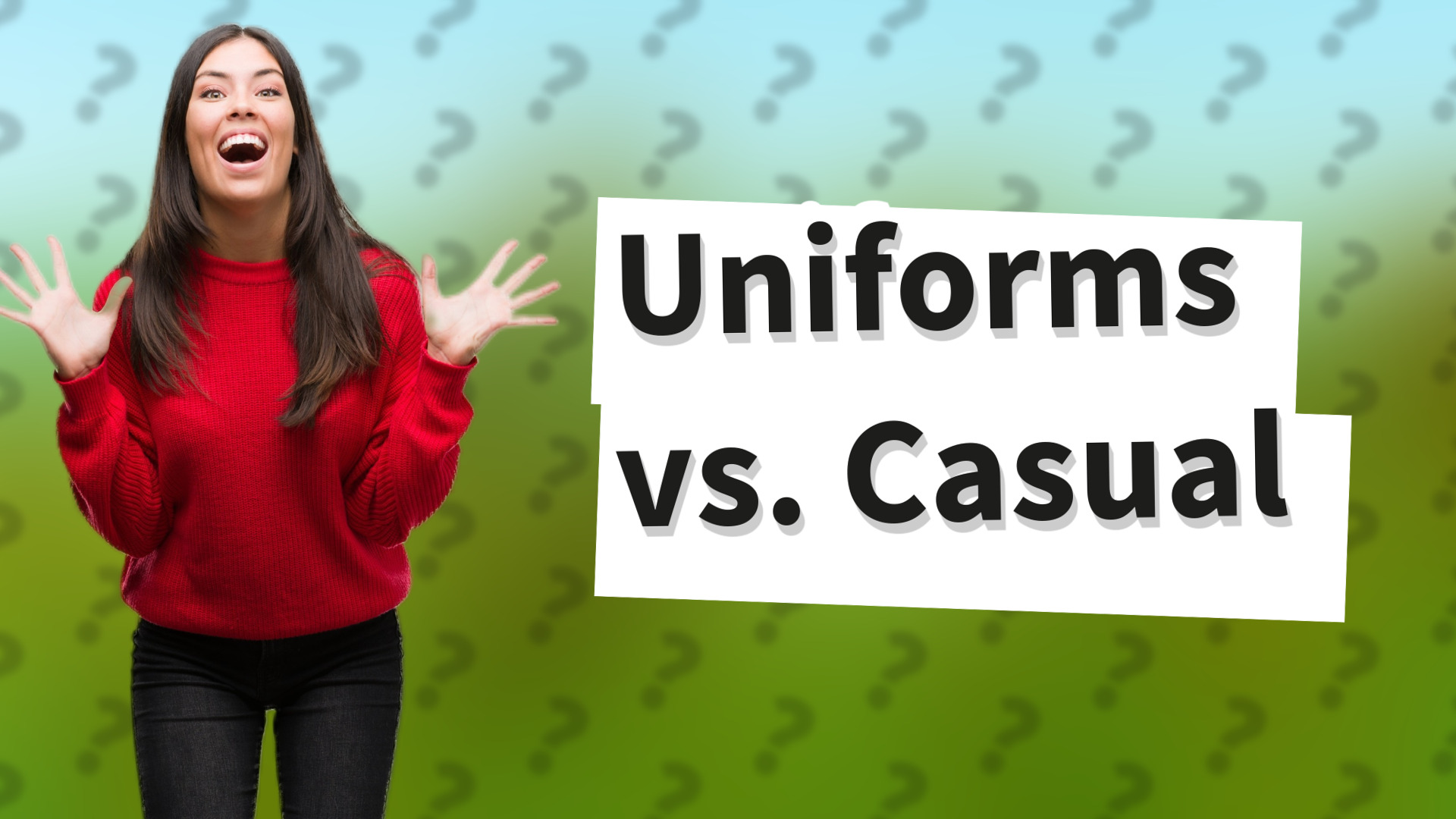 Uniforms vs. Casual