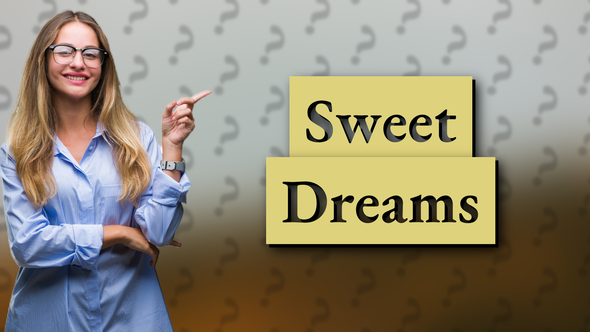 Sweet Dreams