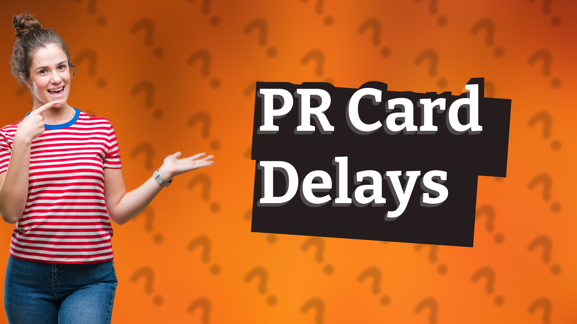 PR Card Delays