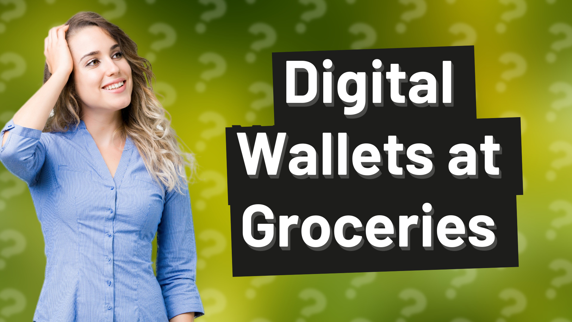 Digital Wallets at Groceries