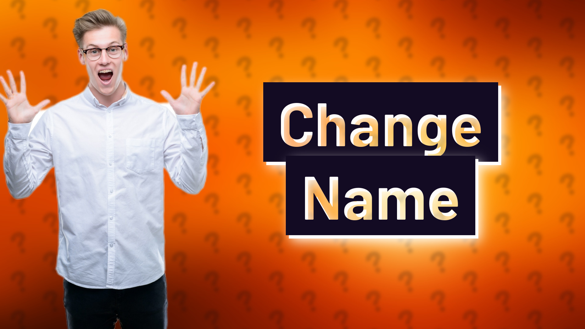 Change Name