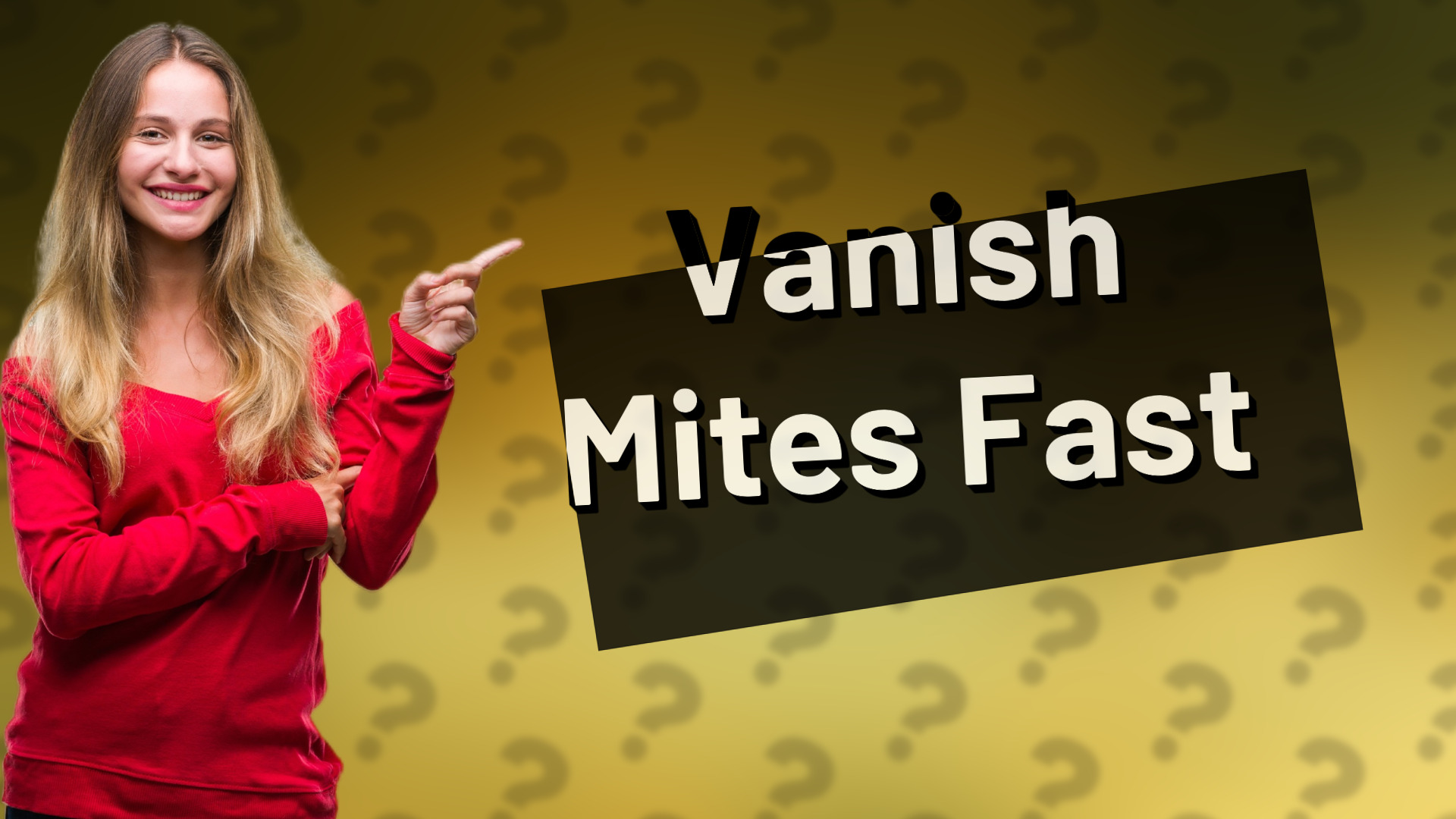 Vanish Mites Fast