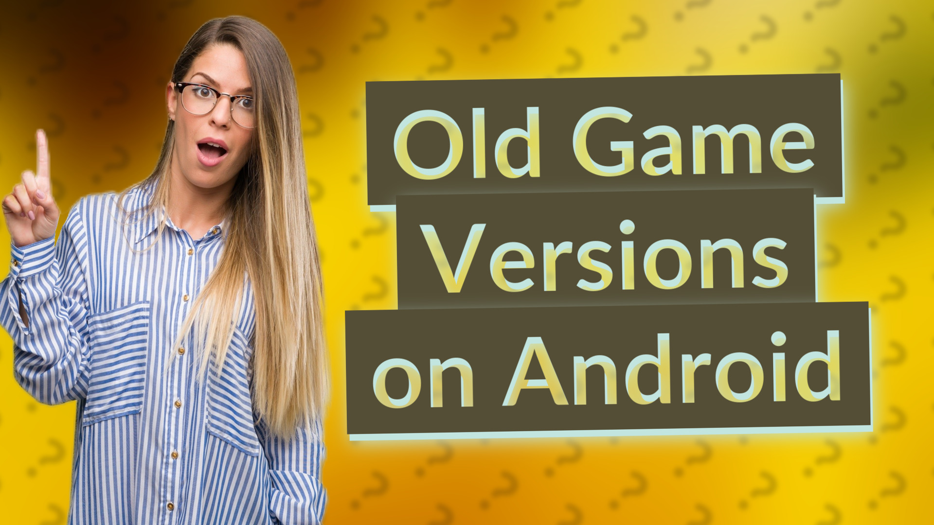 Old Game Versions on Android