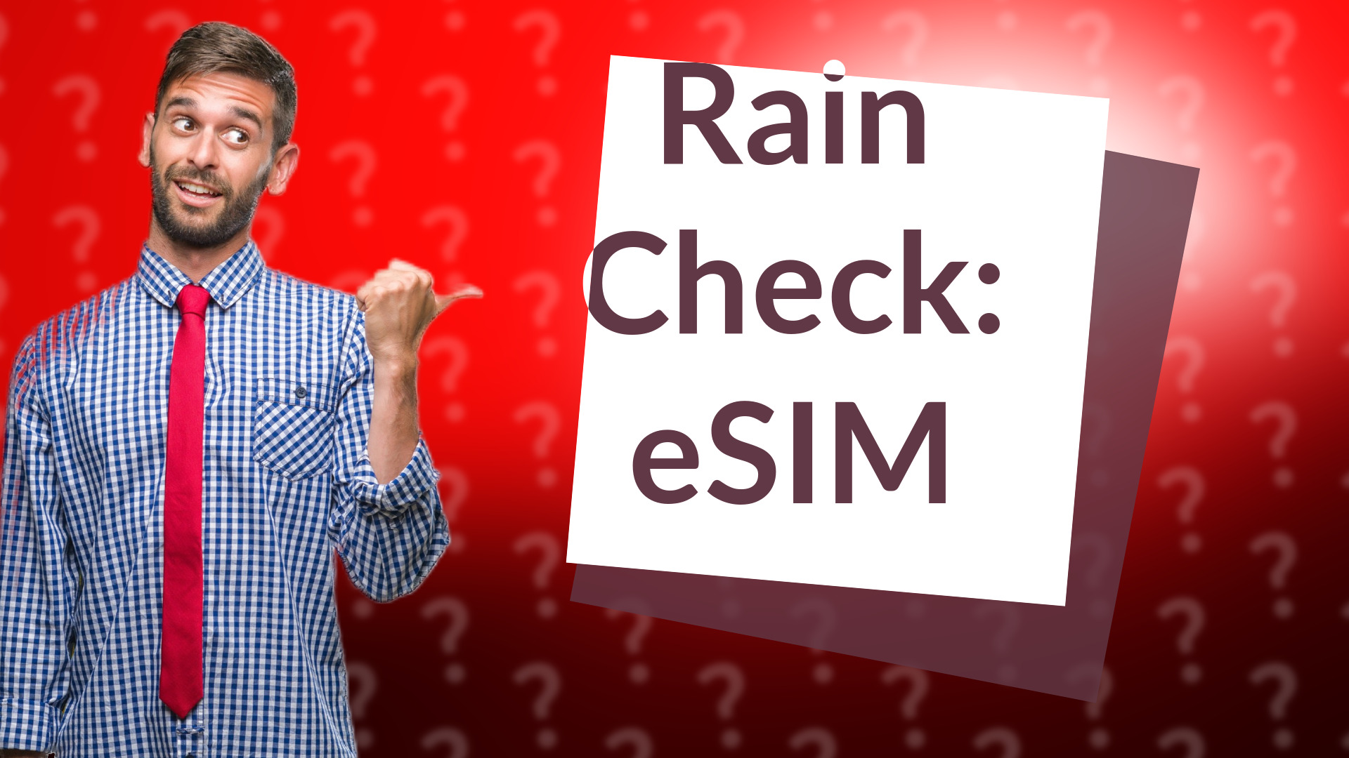 Rain Check: eSIM