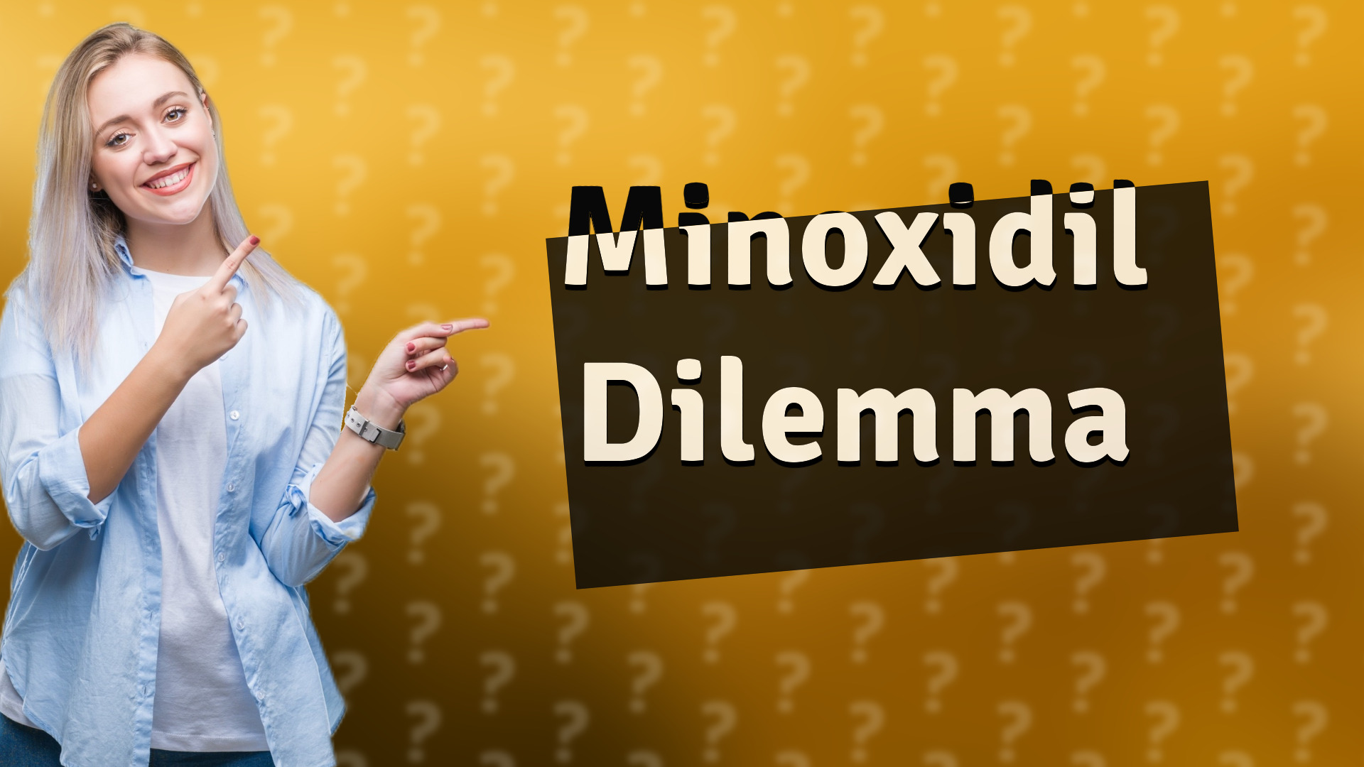 Minoxidil Dilemma