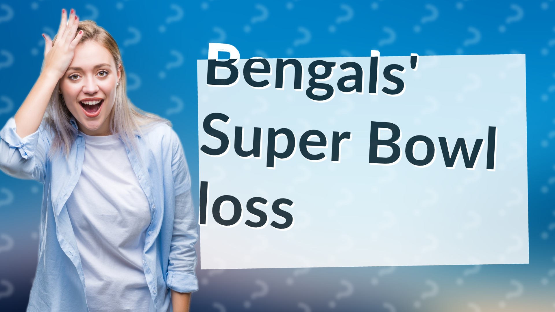 Bengals' Super Bowl loss