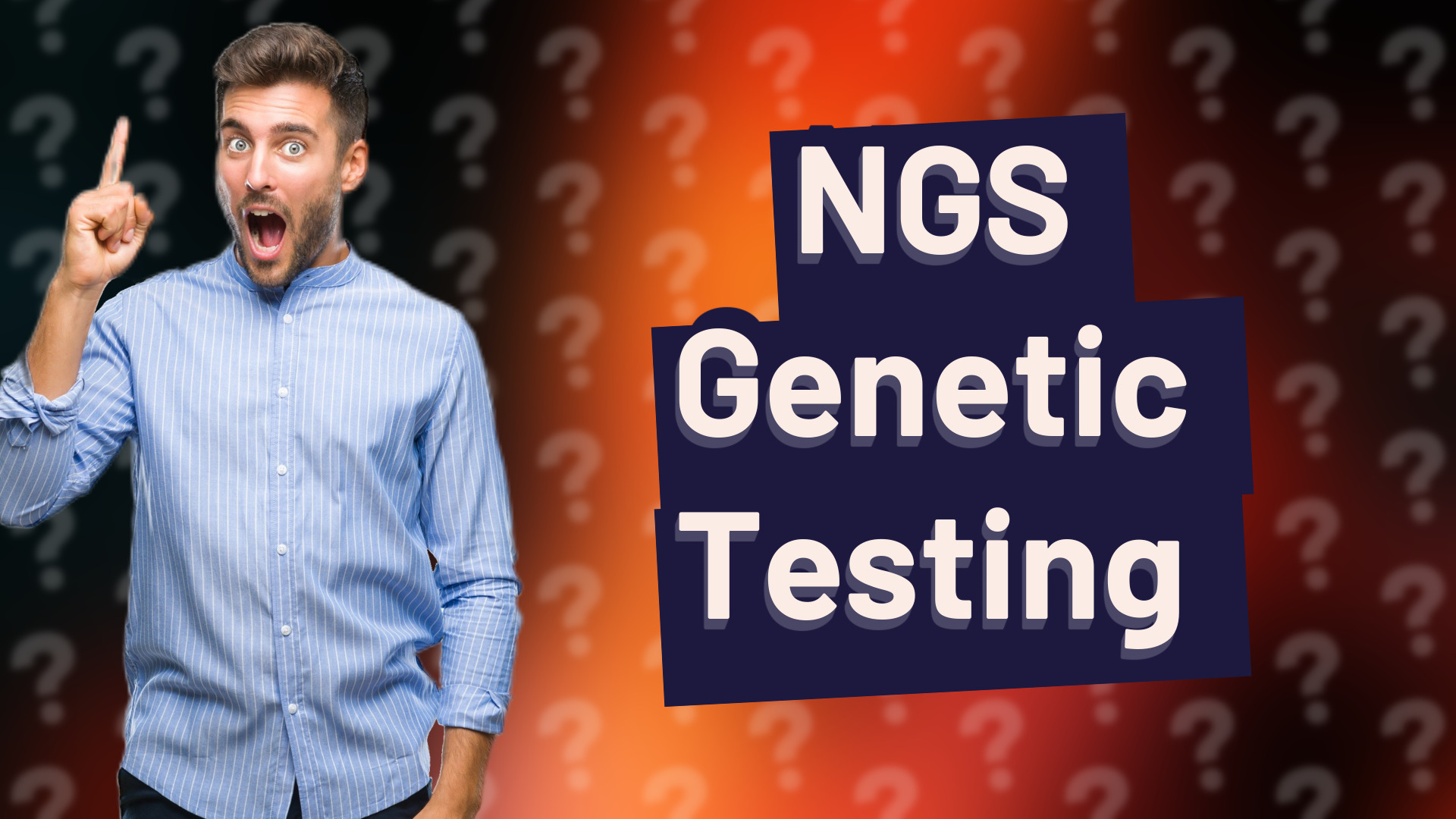 NGS Genetic Testing