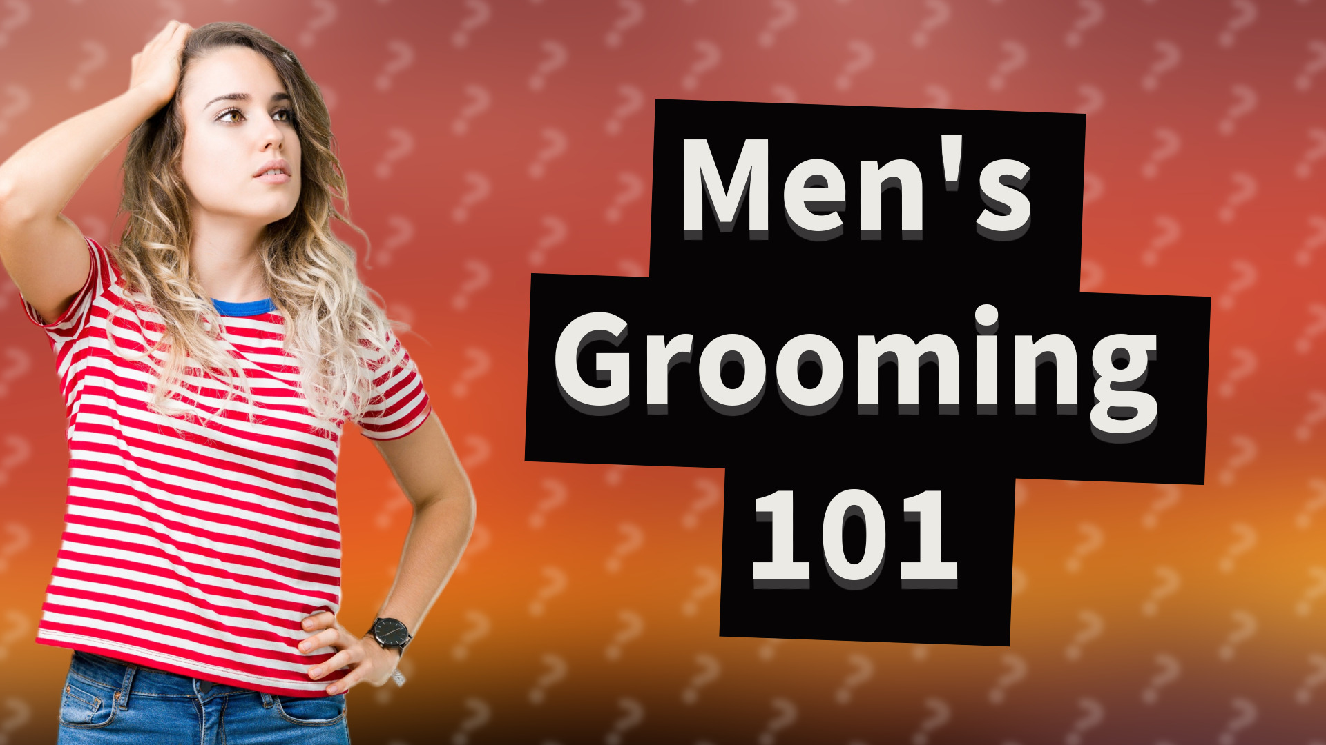 Men's Grooming 101