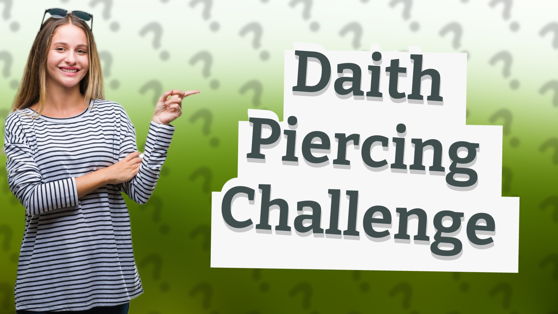 Daith Piercing Challenge