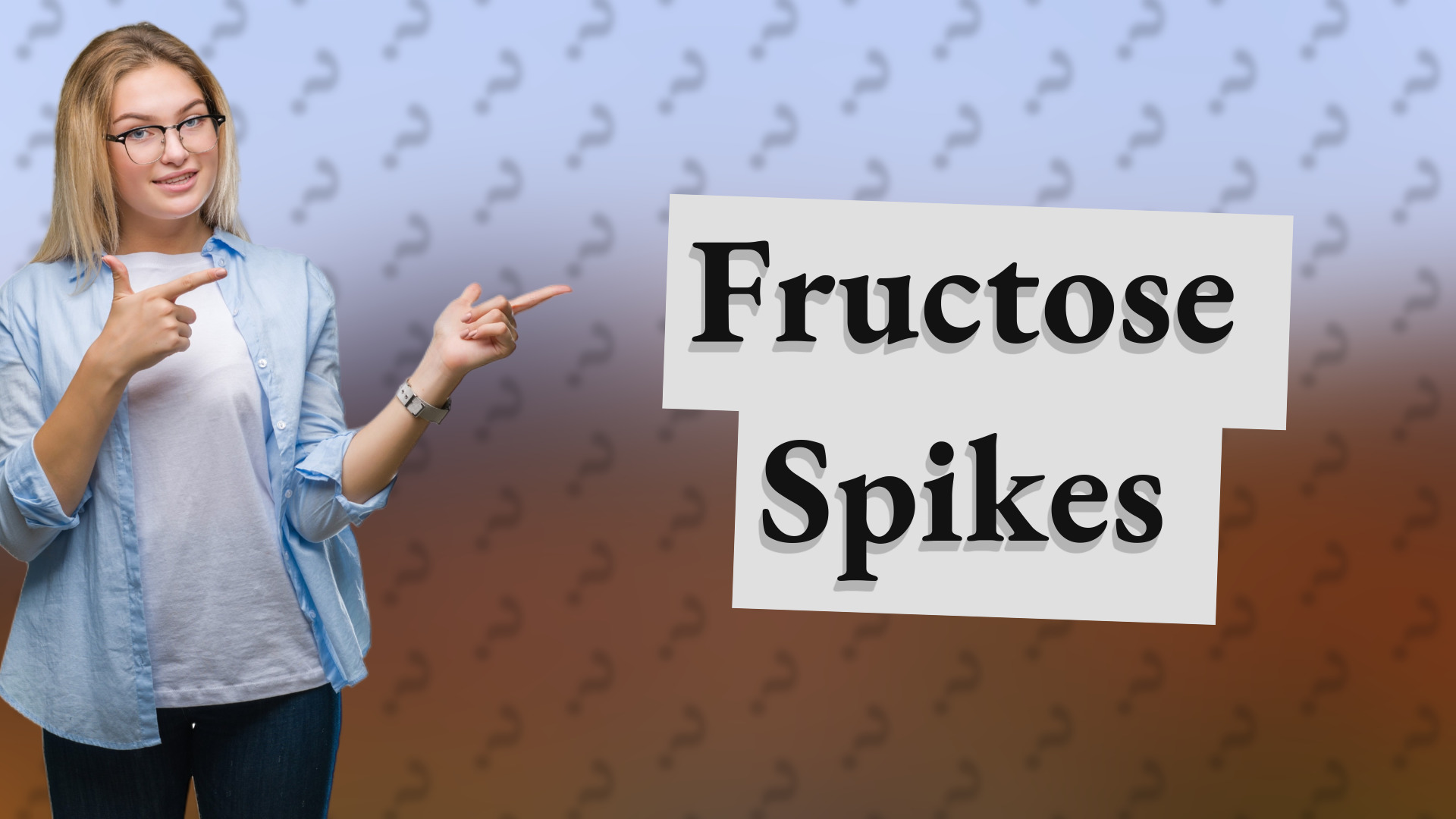 Fructose Spikes
