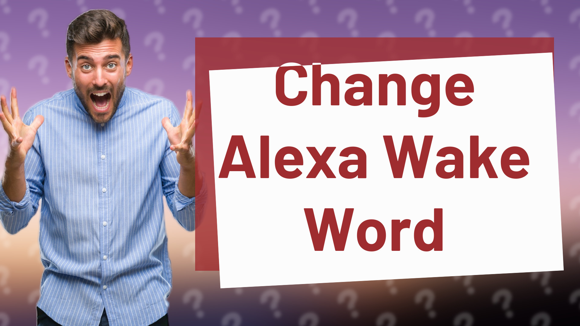 Change Alexa Wake Word