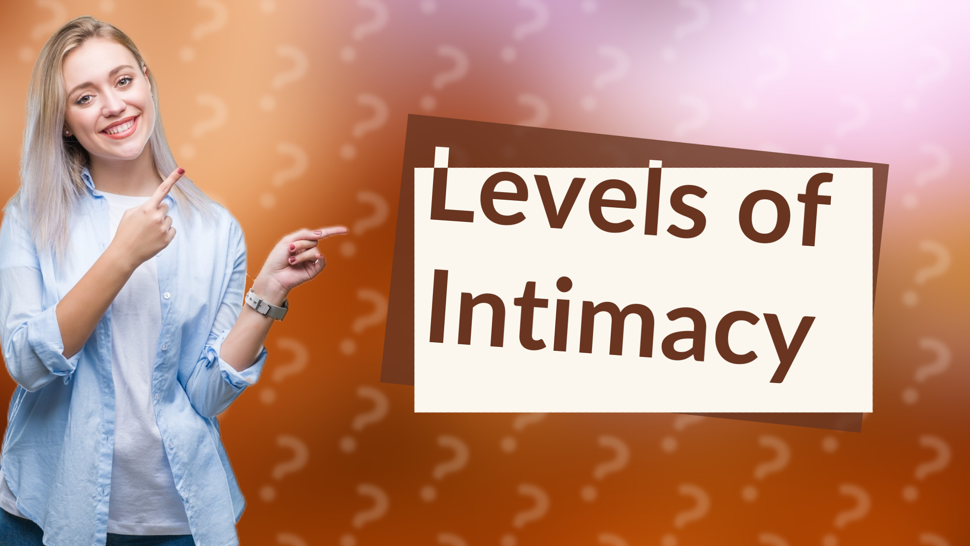 Levels of Intimacy