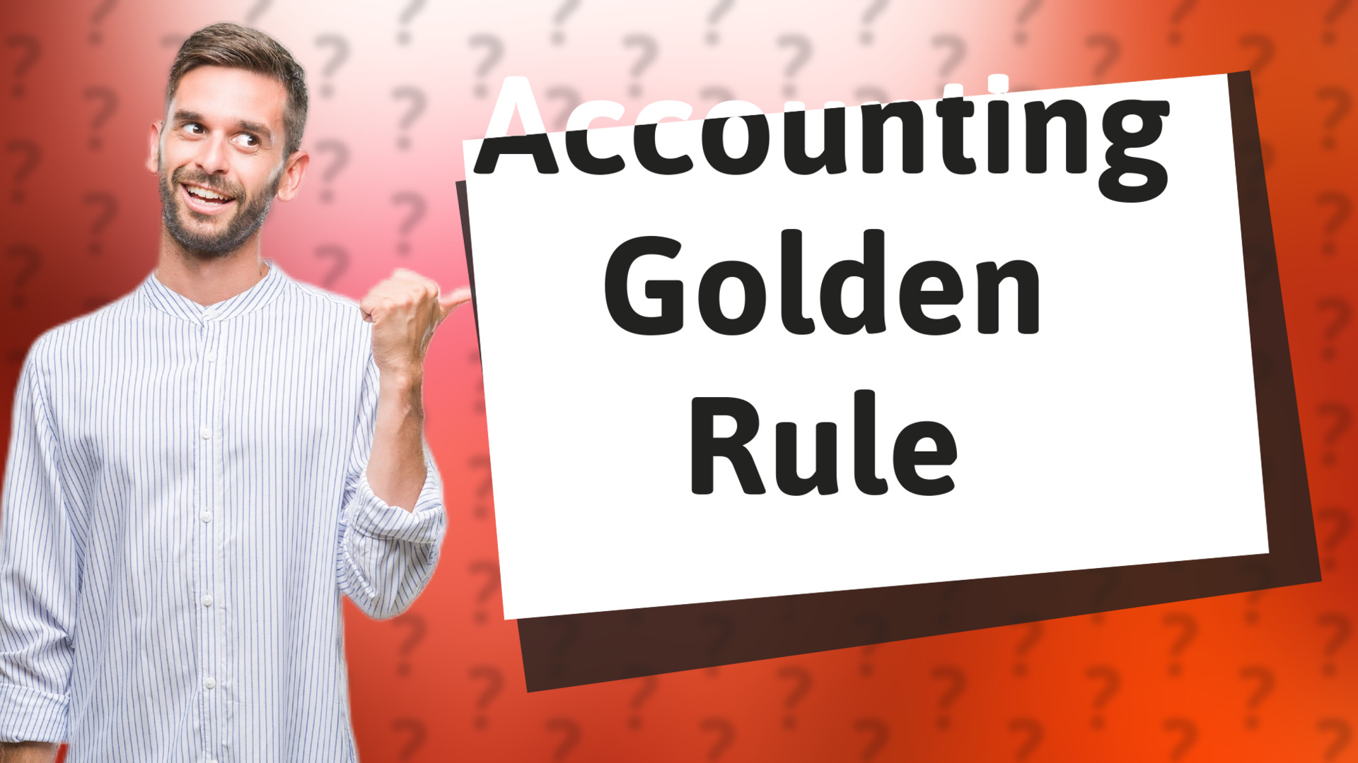 Accounting Golden Rule
