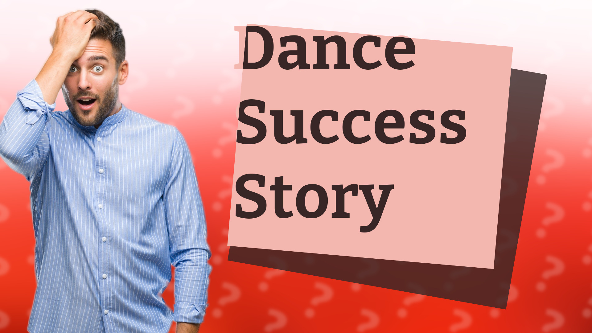 Dance Success Story