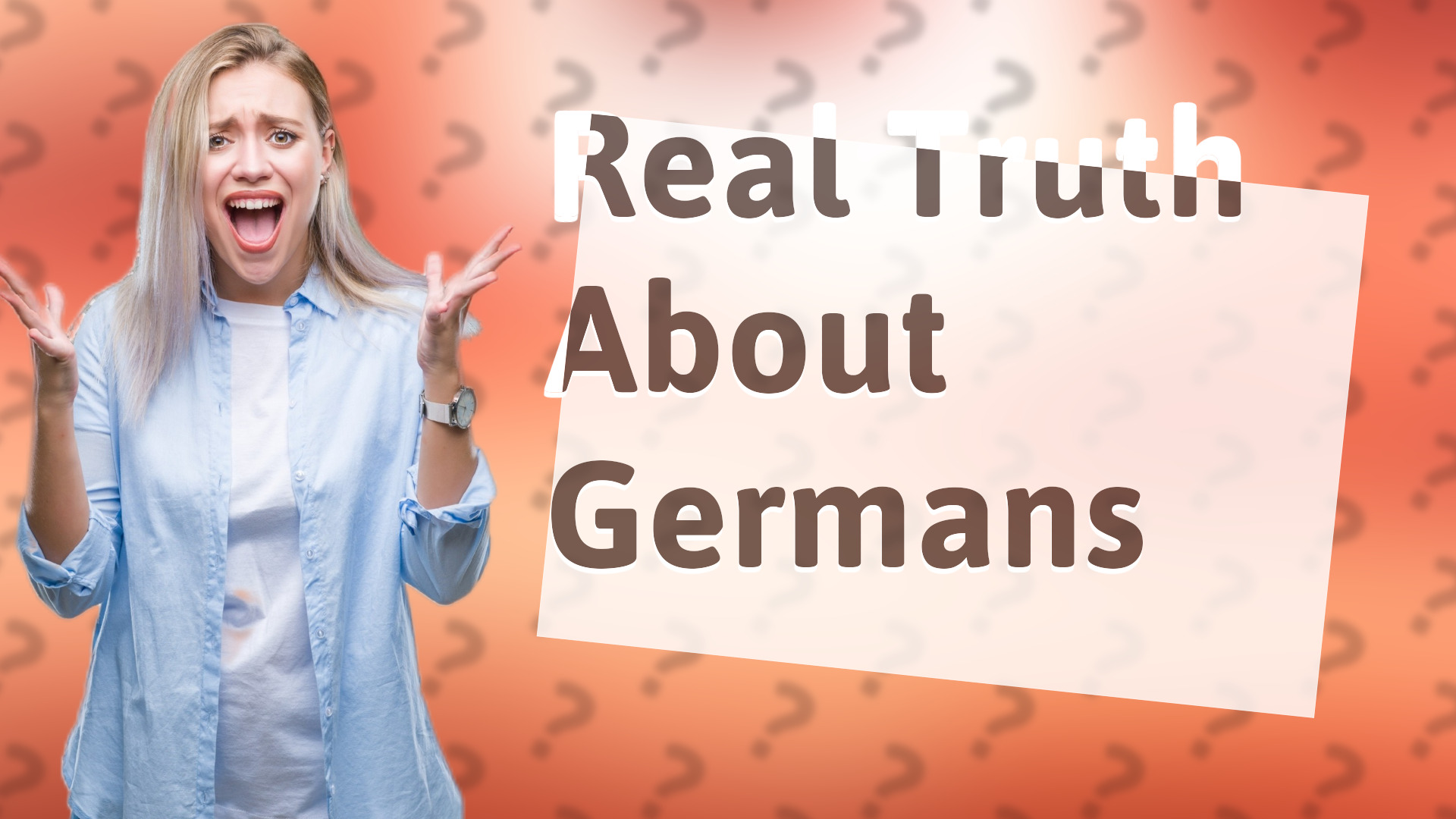 Real Truth About Germans