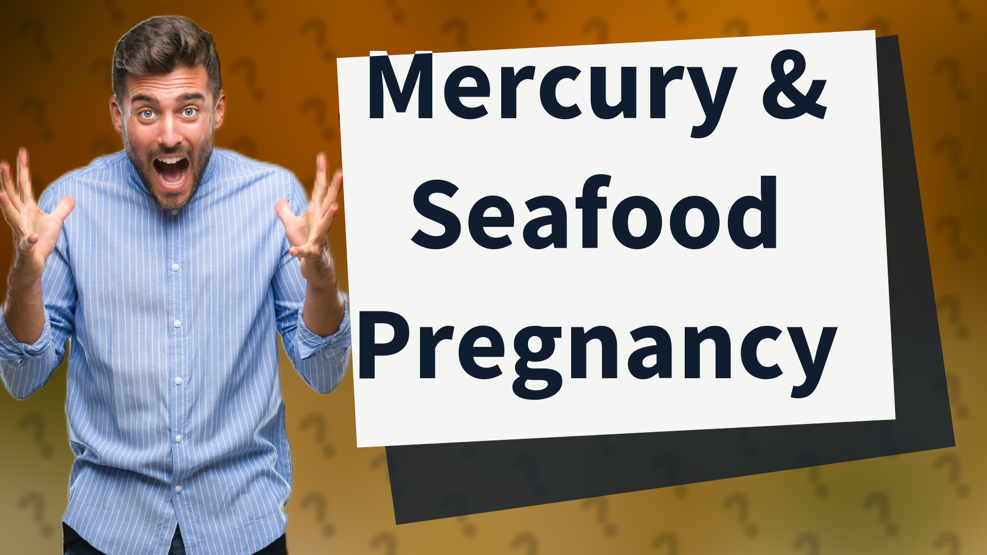 Mercury & Seafood Pregnancy