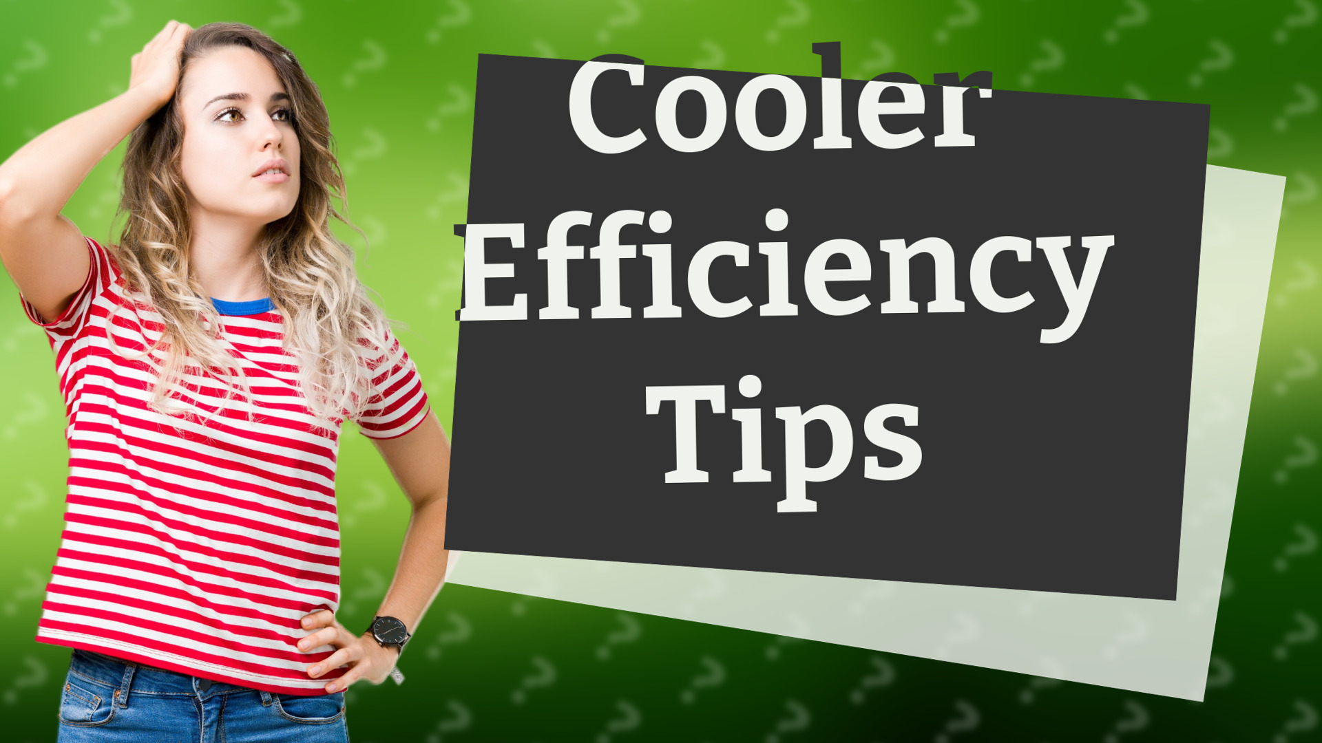 Cooler Efficiency Tips