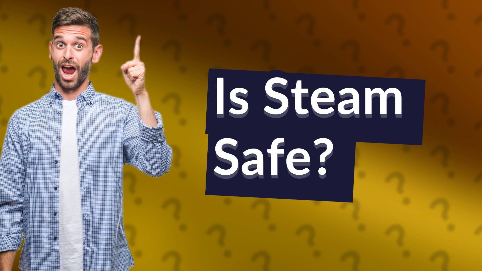Is Steam Safe?