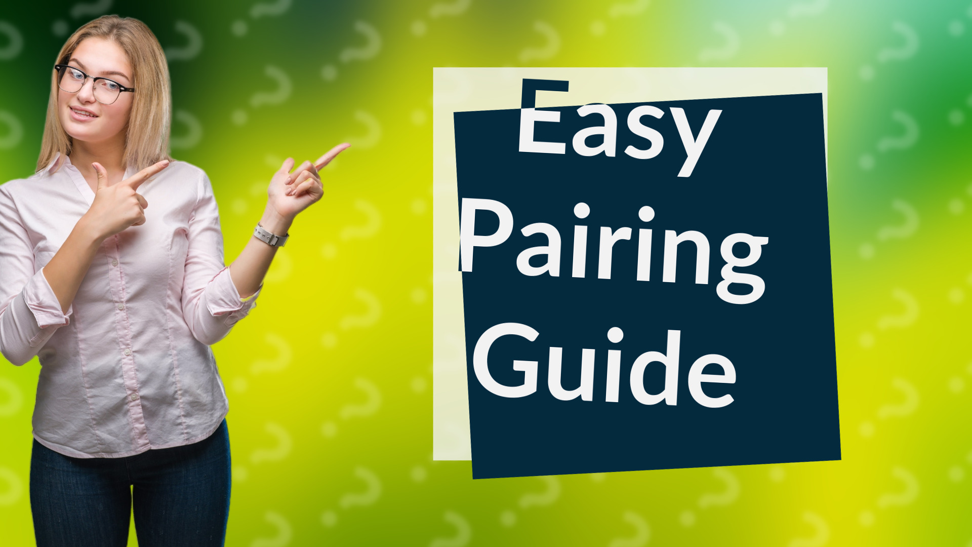 Easy Pairing Guide