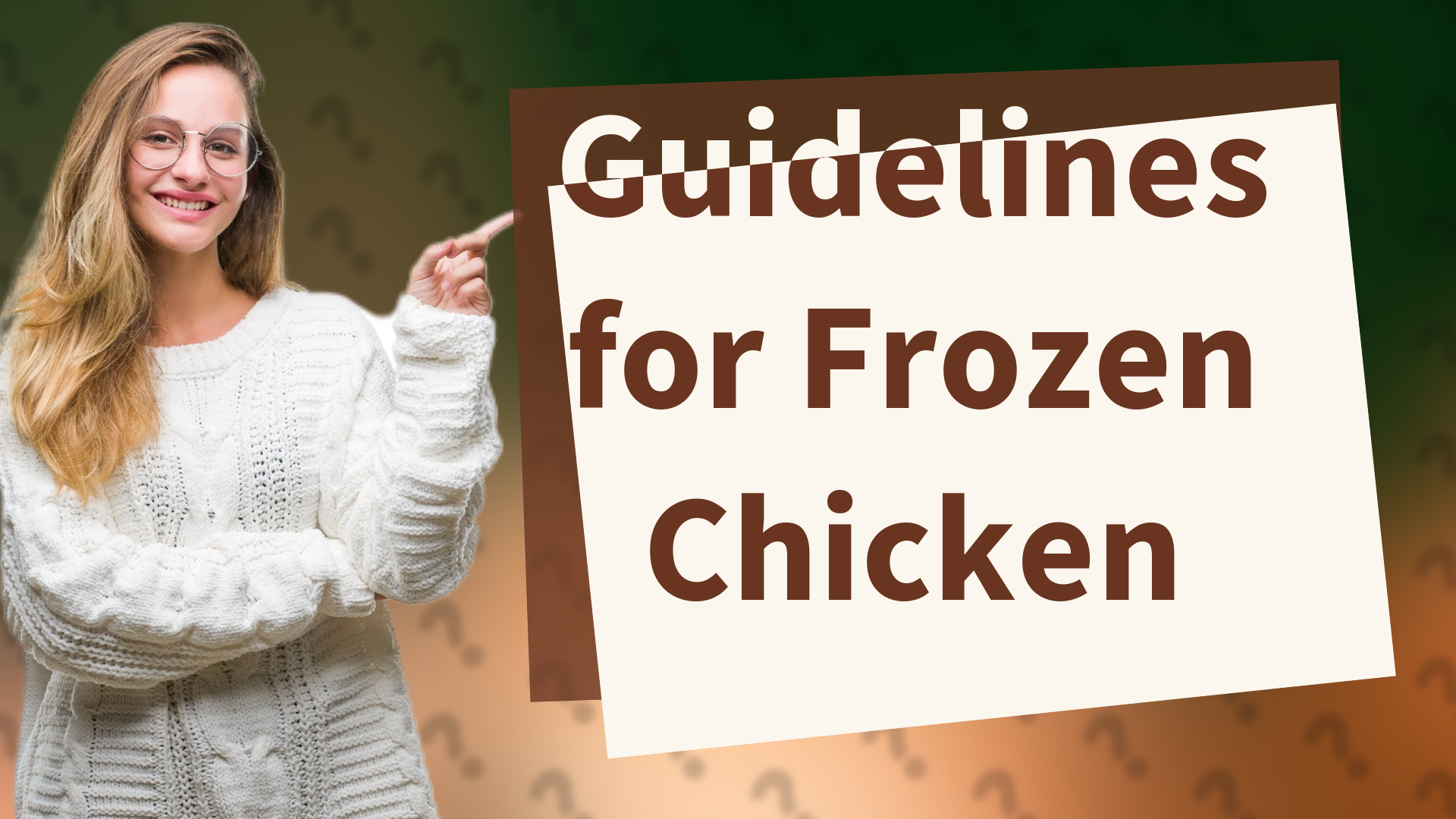 Guidelines for Frozen Chicken