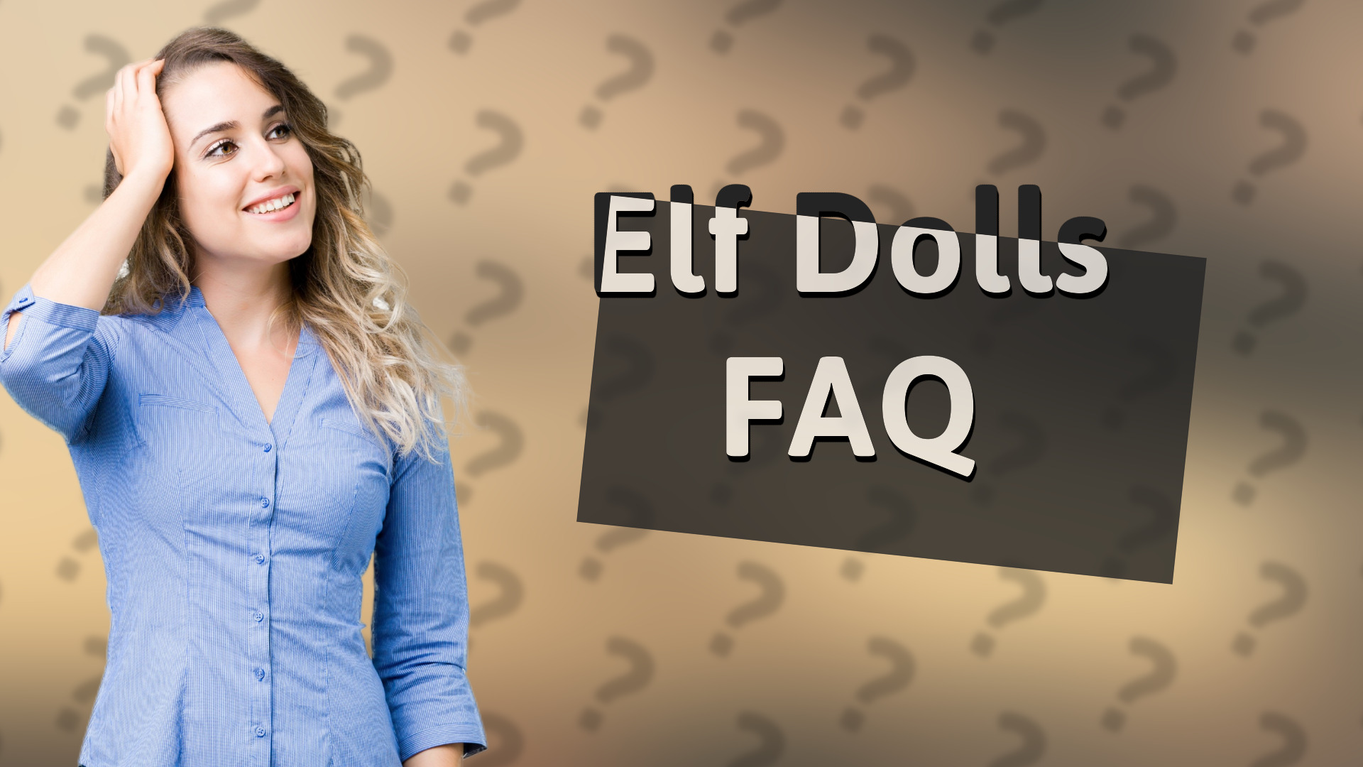 Elf Dolls FAQ