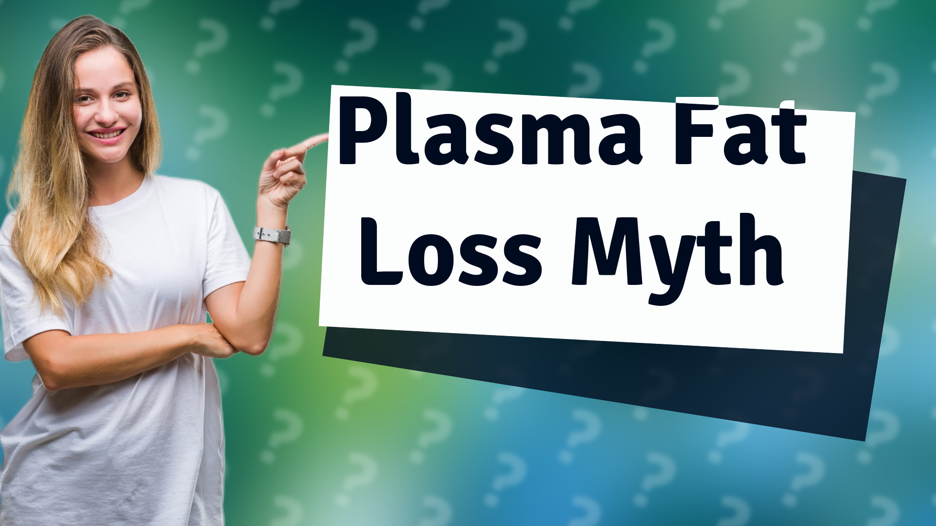 Plasma Fat Loss Myth
