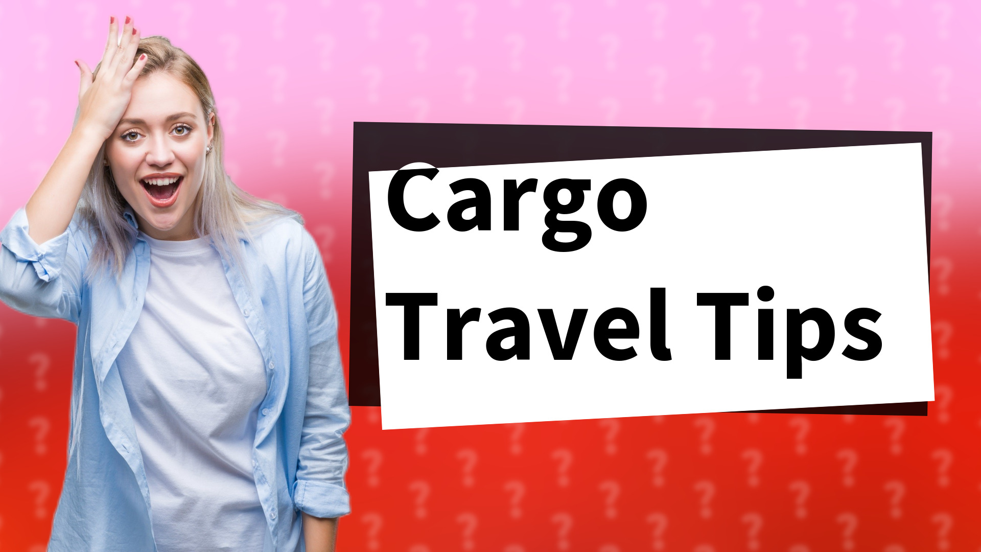 Cargo Travel Tips