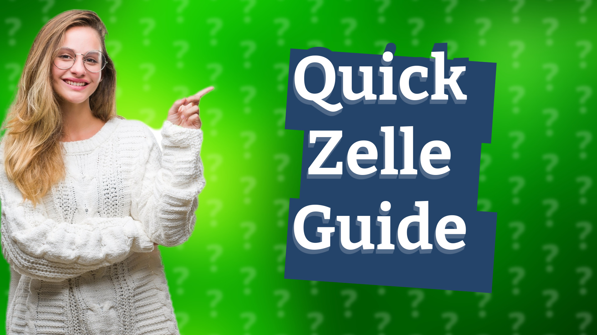 Quick Zelle Guide