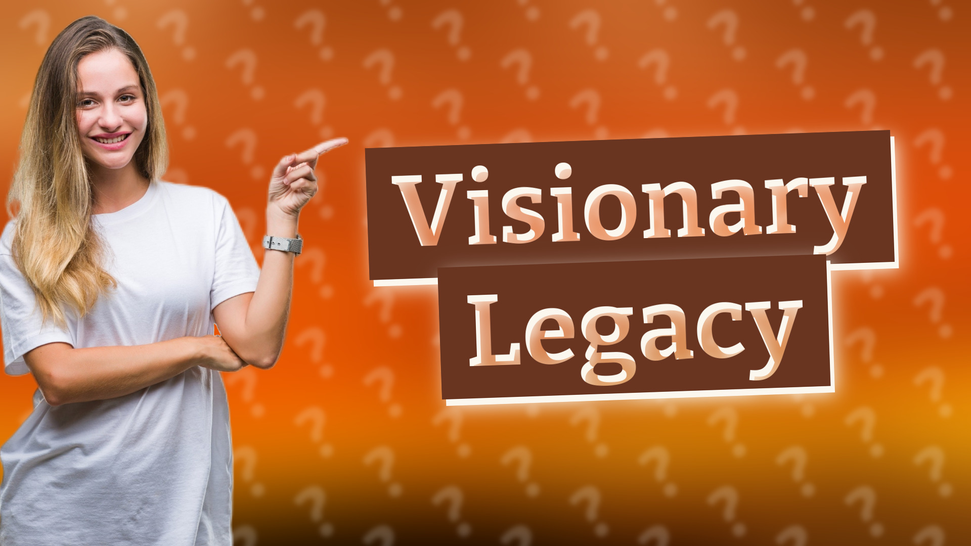 Visionary Legacy