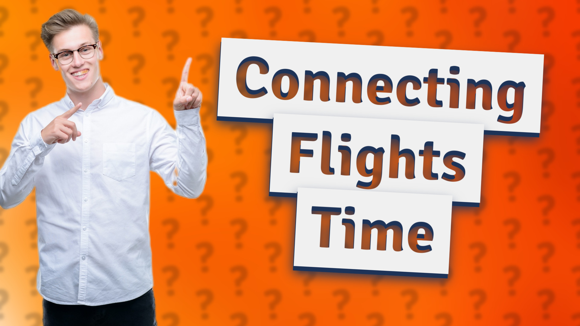 Connecting Flights Time