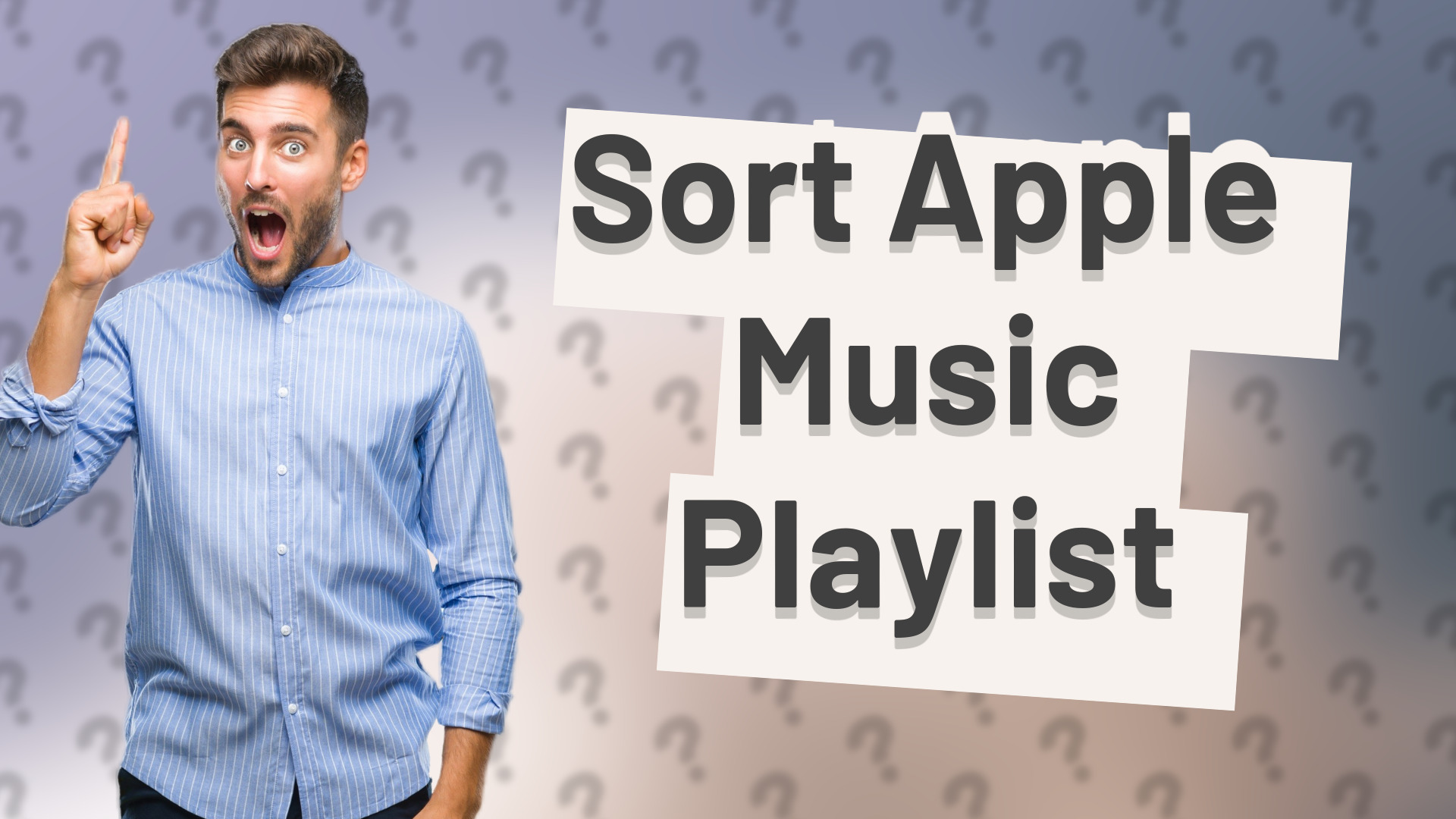 Sort Apple Music Playlist