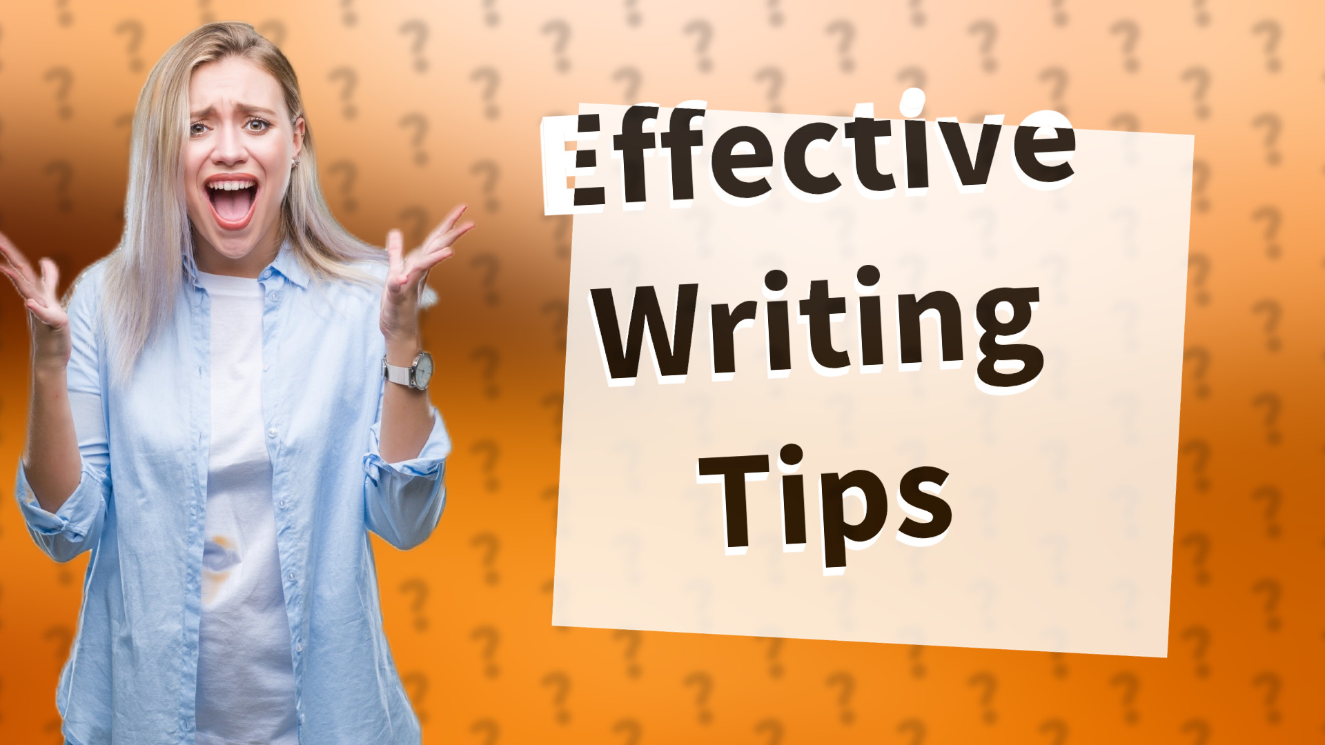 Effective Writing Tips