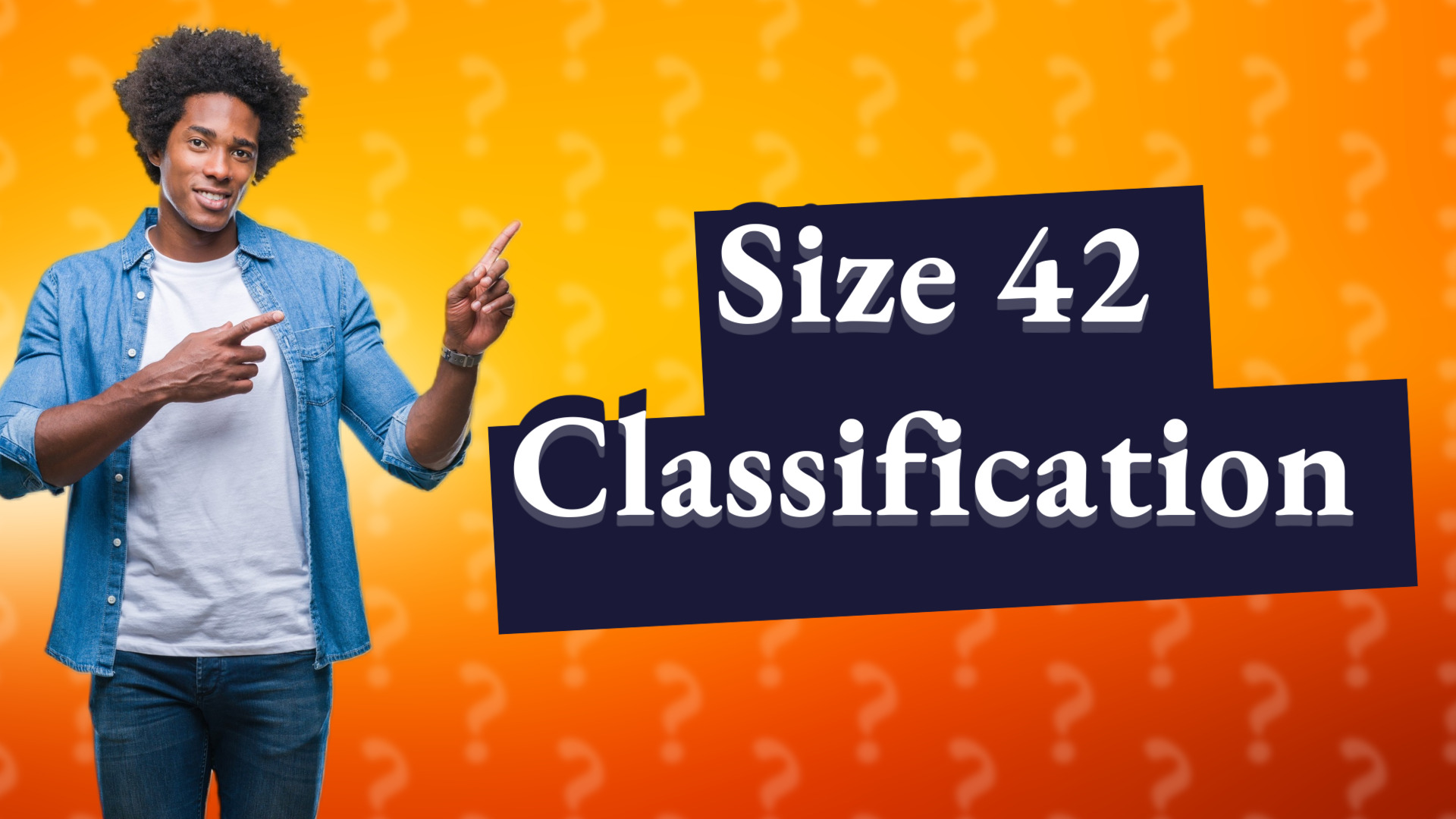 Size 42 Classification