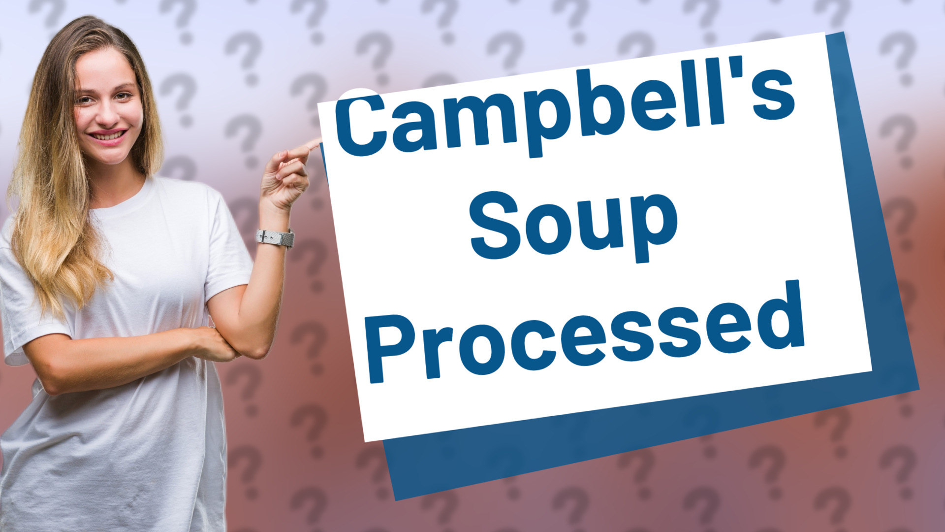 Campbell's Soup Processed
