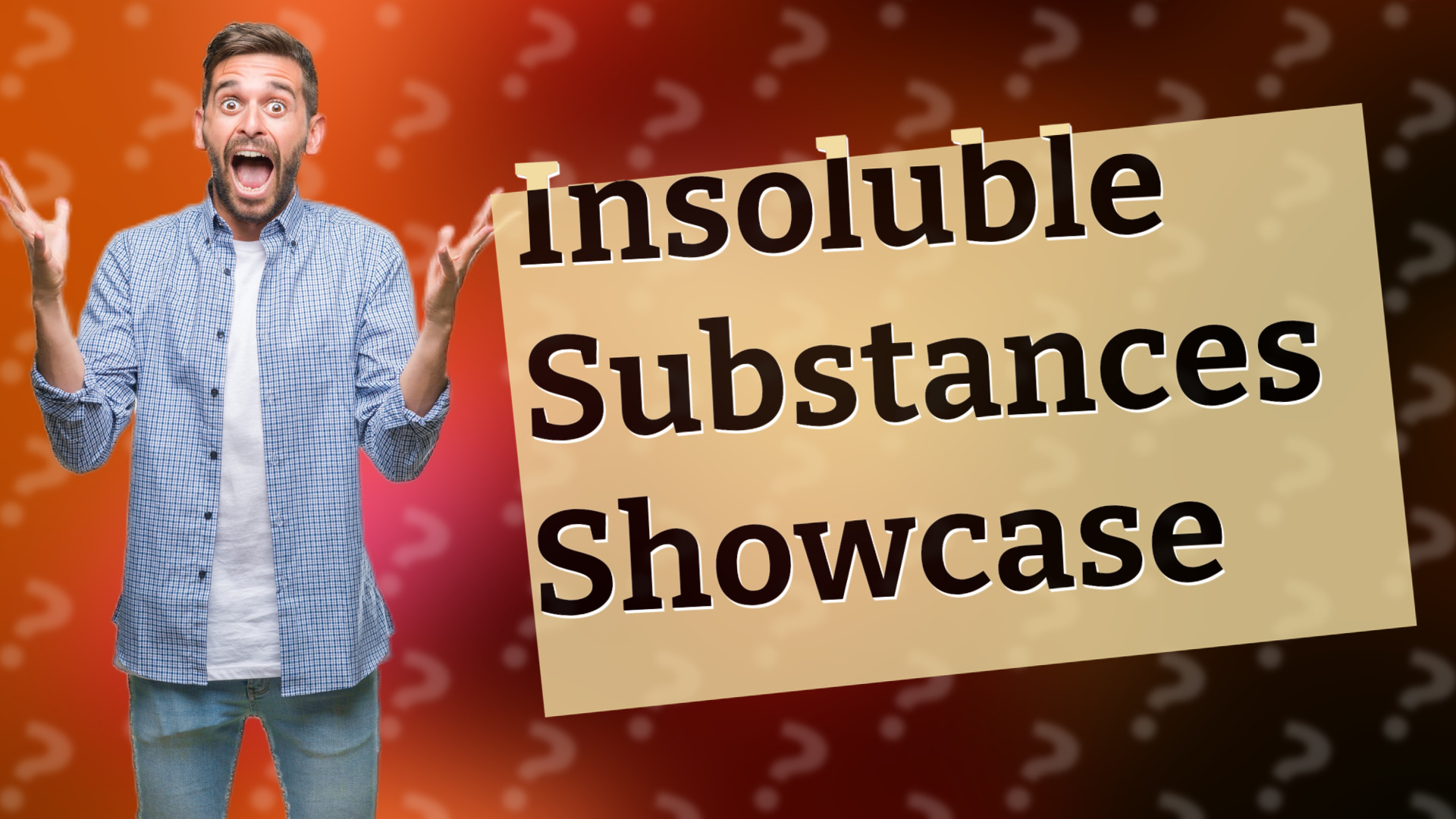 Insoluble Substances Showcase