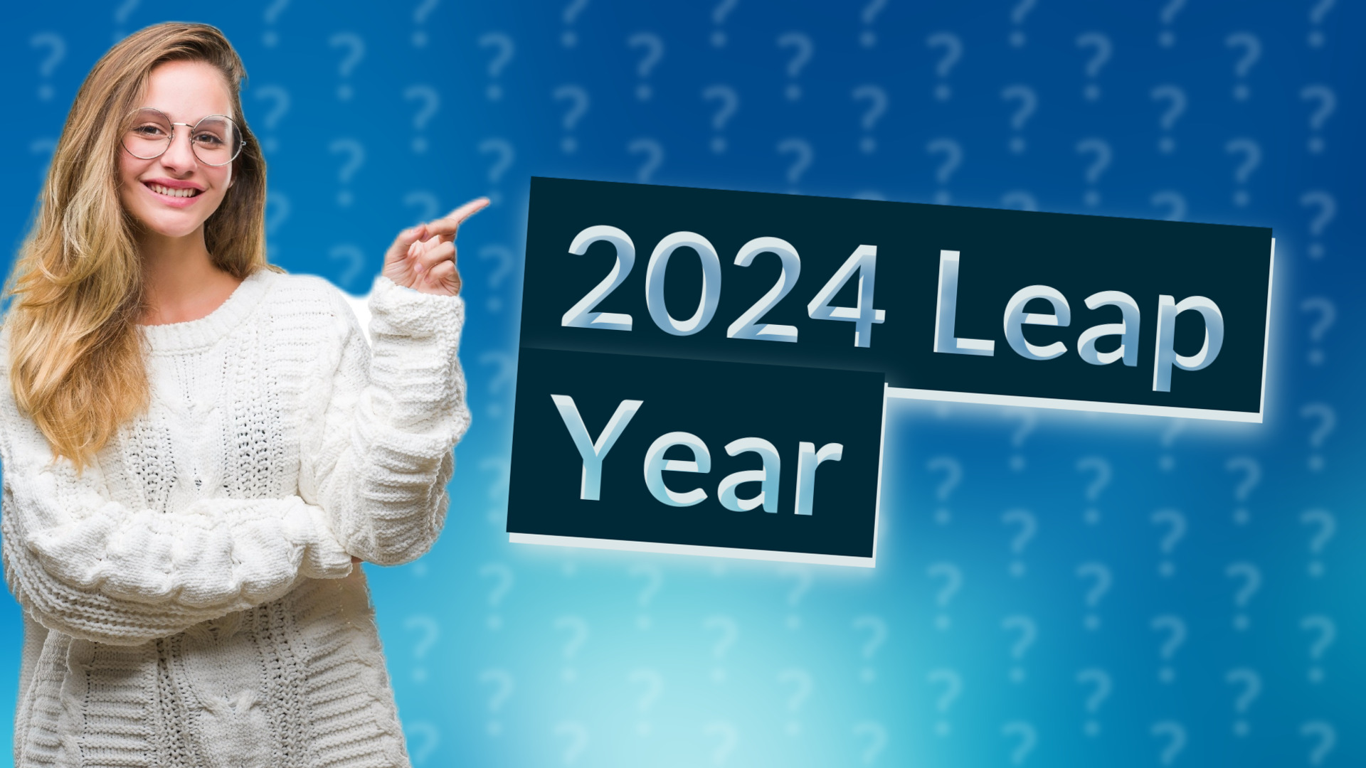 2024 Leap Year