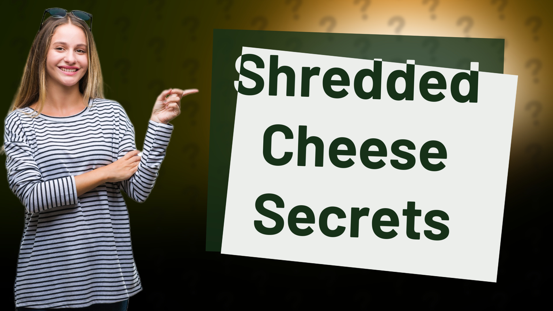 Shredded Cheese Secrets