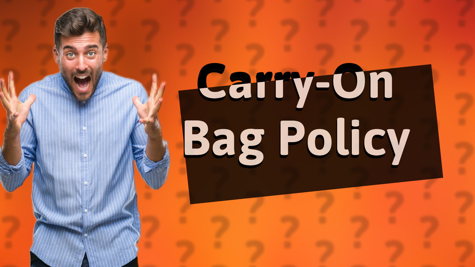 Carry-On Bag Policy