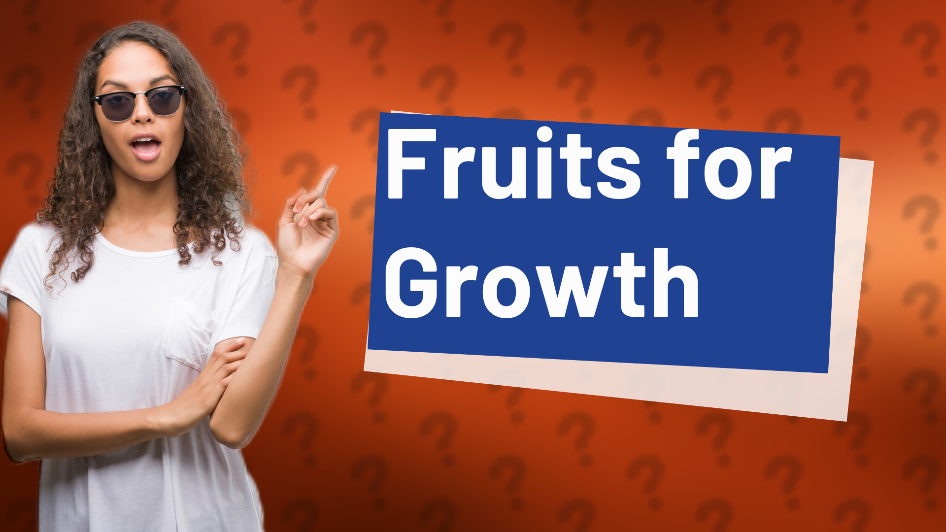 Fruits for Growth