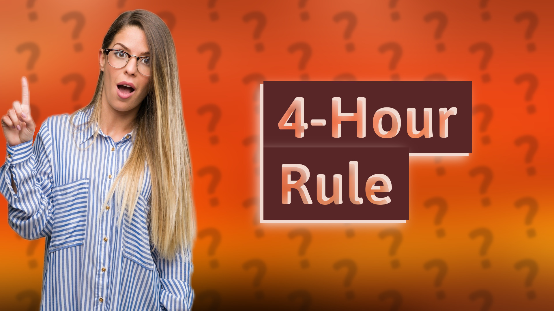 4-Hour Rule