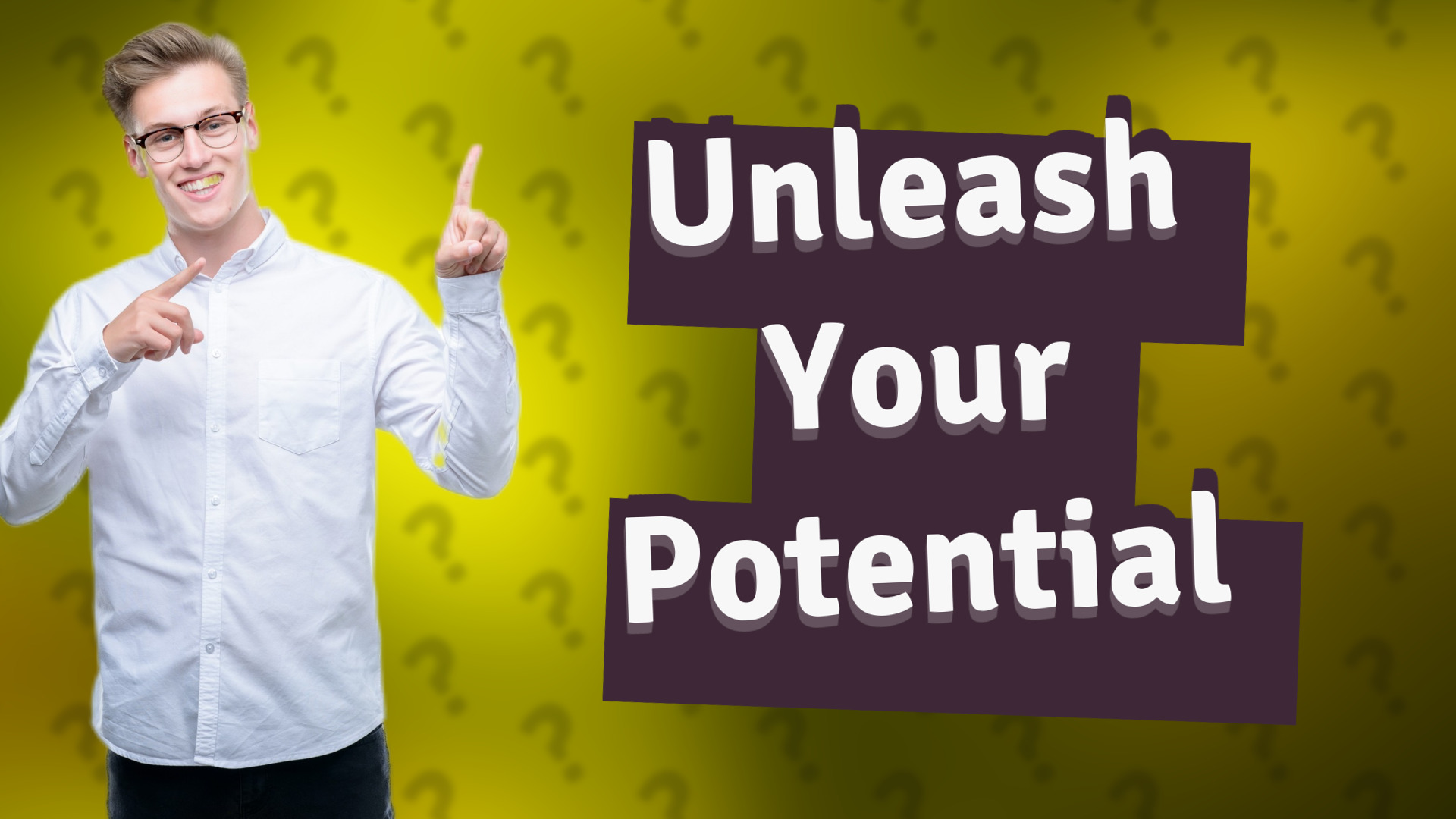 Unleash Your Potential
