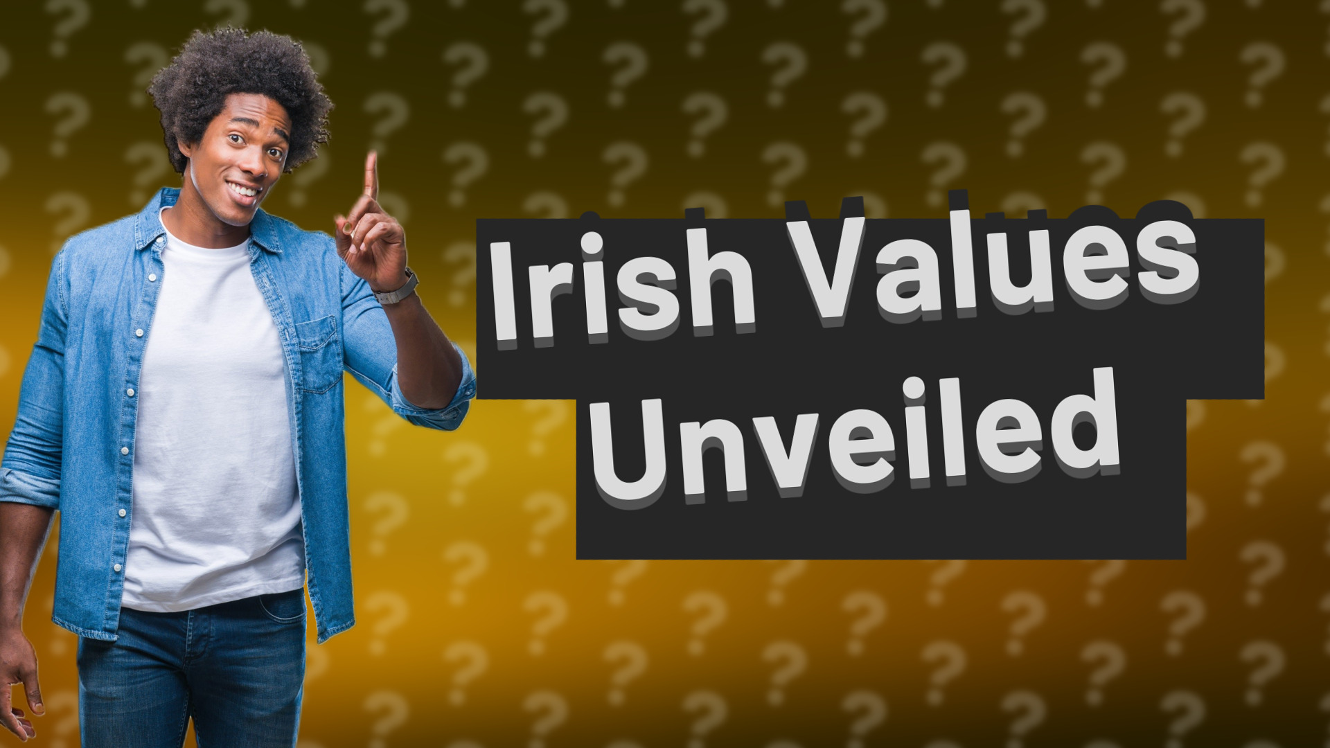 Irish Values Unveiled