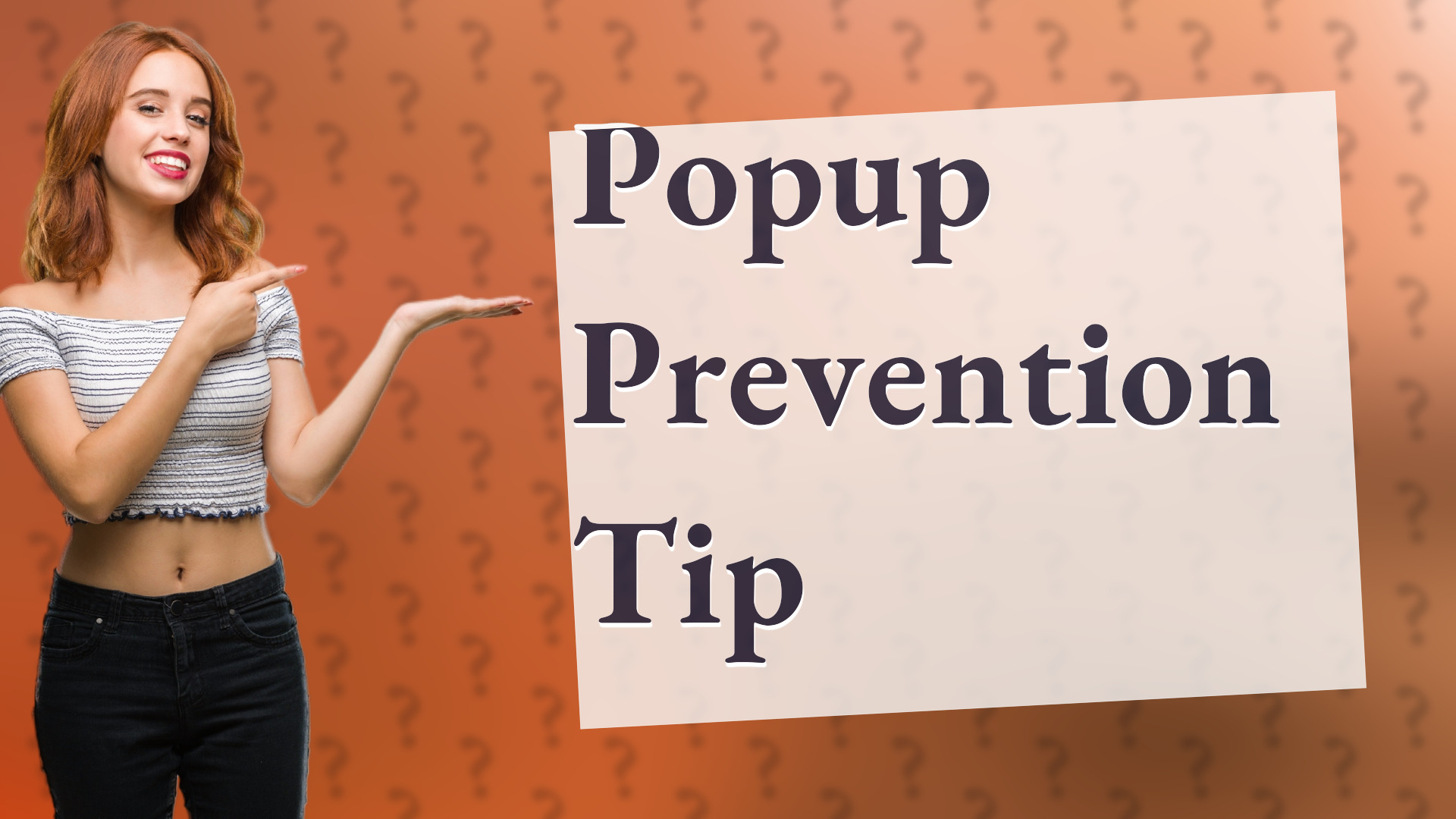 Popup Prevention Tip