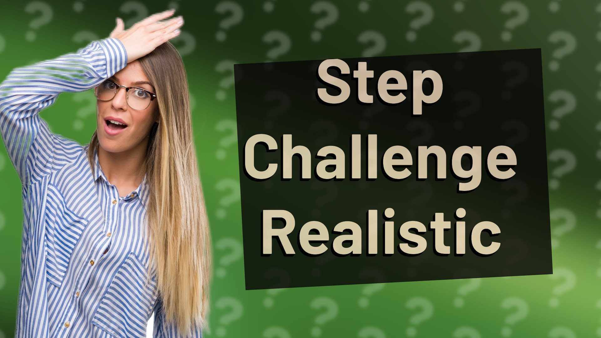 Step Challenge Realistic
