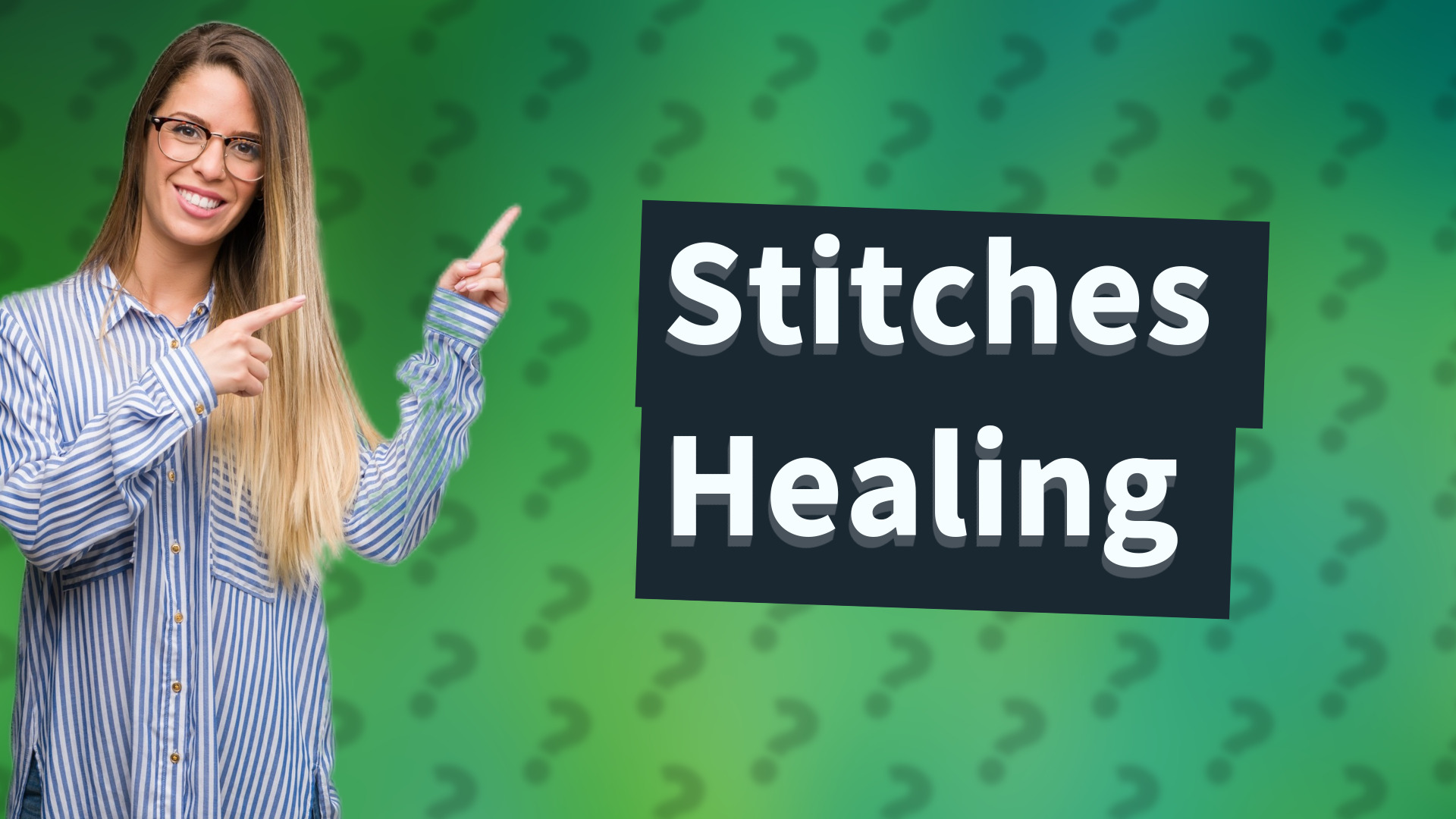 Stitches Healing